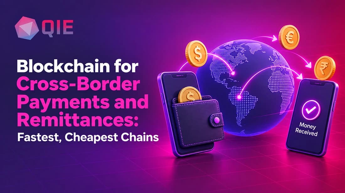 Blockchain for Cross-Border Payments and Remittances: Fastest, Cheapest Chains