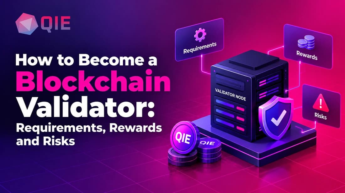 How to Become a Blockchain Validator: Requirements, Rewards and Risks
